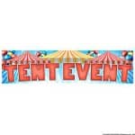 Tent Event Vinyl Banner